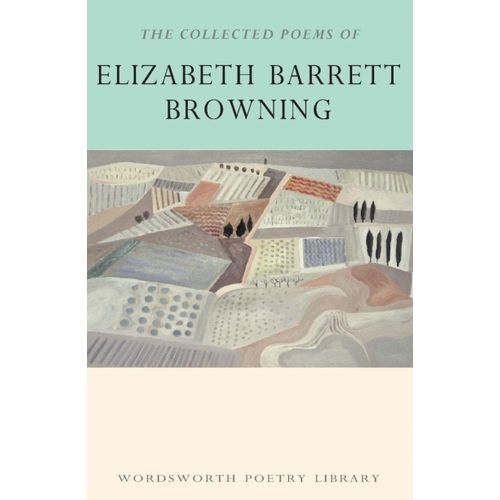 THE COLLECTED POEMS OF ELIZABETH BROWNING - CLASSICS OF WORL