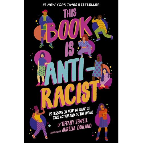 THIS BOOK IS ANTIRACIST - TIFFANY JEWELL