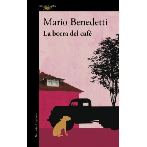 LA BORRA DEL CAFE - MARIO BENEDETTI