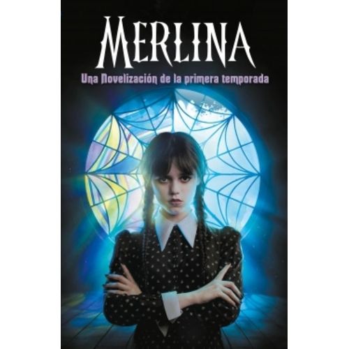 MERLINA - UNA NOVELIZACION DE LA PRIMERA TEMPORADA - MEJIA