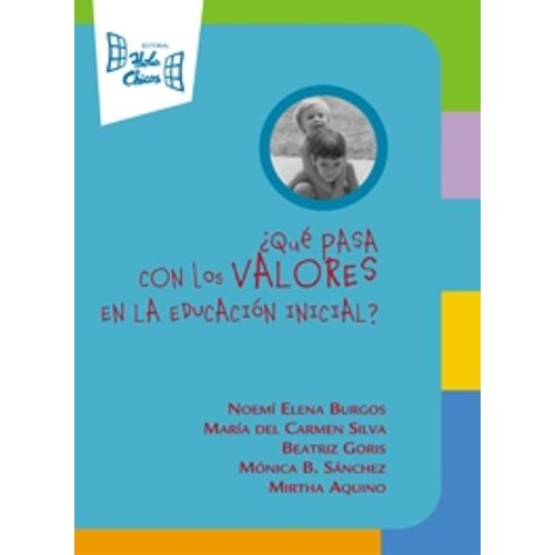 ¿QUÉ PASA CON LOS VALORES EN LA EDUCACIÓN INICIAL?