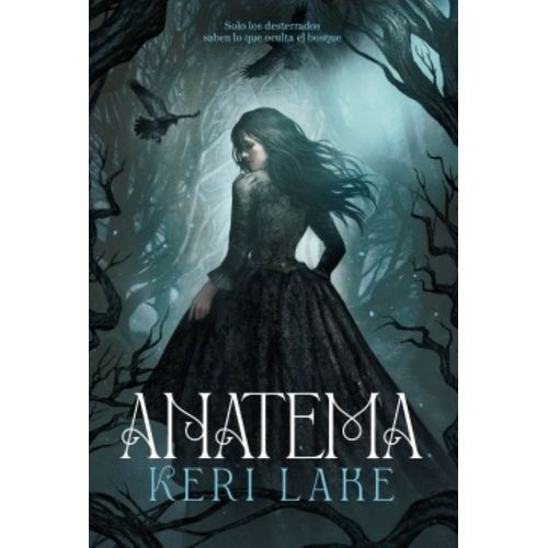 ANATEMA - EL BOSQUE VORAZ 1 - KERI LAKE