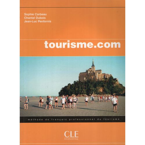 TOURISME.COM - LIVRE DE L'ELEVE - A2 TOURISME.COM - LIVRE DE L'ELEVE - A2