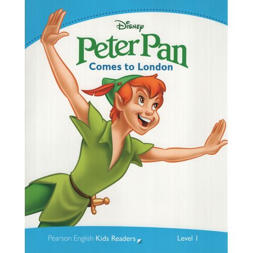 PETER PAN COMES TO LONDON - PENGUIN KIDS 1 PETER PAN COMES TO LONDON - PENGUIN KIDS 1