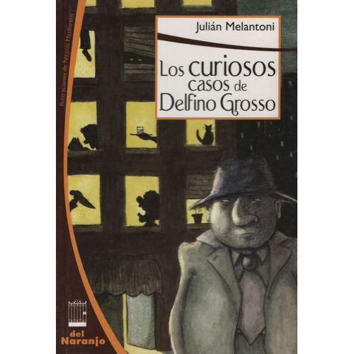 LOS CURIOSOS CASOS DE DELFINO GROSSO - LA PUERTA BLANCA