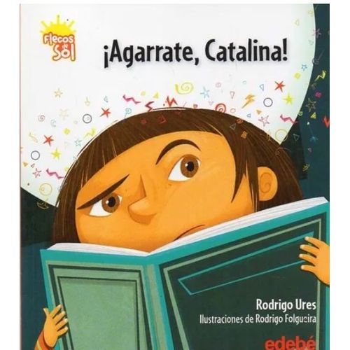 AGARRATE, CATALINA! - FLECOS DE SOL