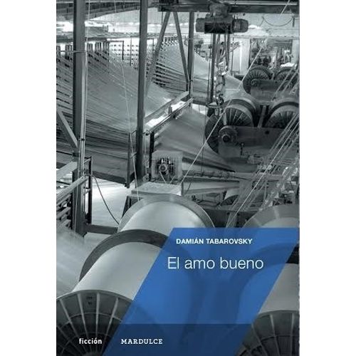 EL AMO BUENO - DAMIAN TABAROVSKY