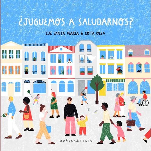 JUGUEMOS A SALUDARNOS? (LIBRO ALBUM) - LUZ SANTA MARIA