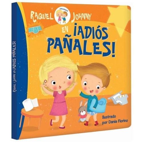 ADIOS PAÑALES - RAQUEL Y JOHNNY - DANIA FLORINO ADIOS PAÑALES - RAQUEL Y JOHNNY - DANIA FLORINO