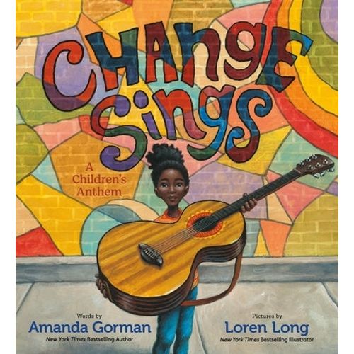 CHANGE SINGS  - AMANDA GORMAN