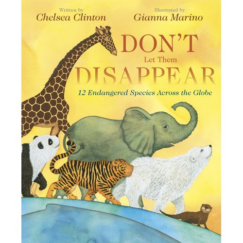 DON'T LET THEM DISAPPEAR - CHELSEA CLINTON