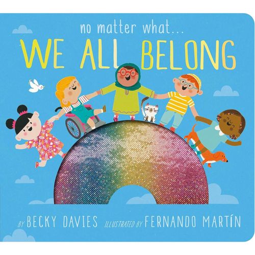 NO MATTER WHAT… WE ALL BELONG - BECKY DAVIES