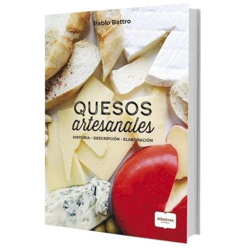 QUESOS ARTESANALES - HISTORIA - DESCRIPCION - ELABORACION
