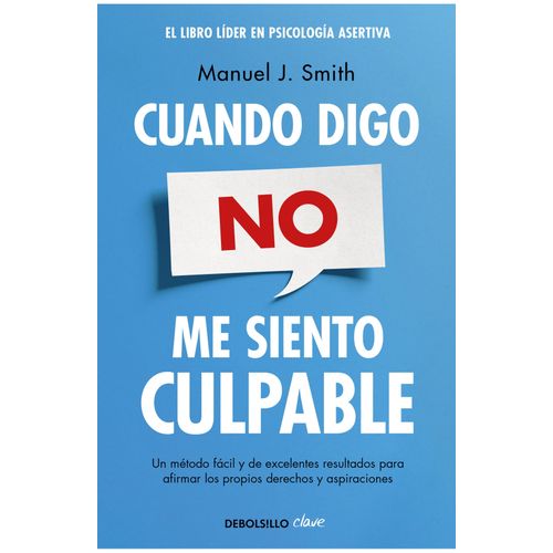 CUANDO DIGO NO, ME SIENTO CULPABLE - MANUEL J. SMITH