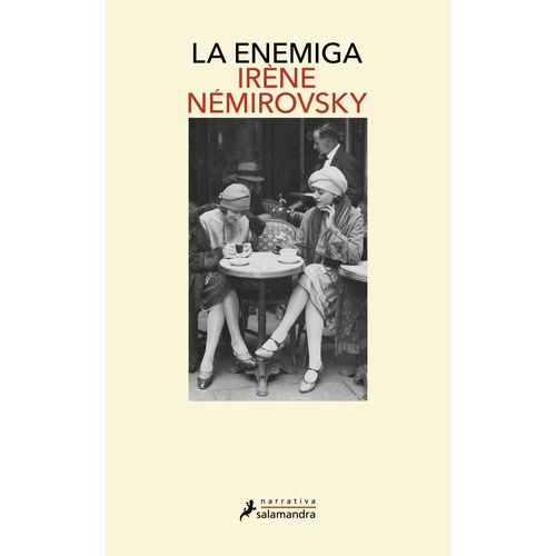 LA ENEMIGA - IRENE NEMIROVSKY