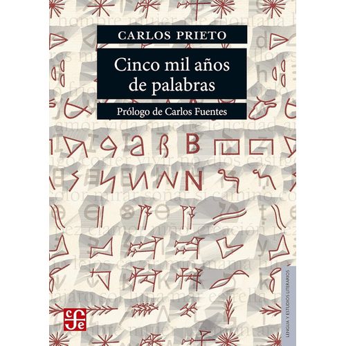 CINCO MIL AÑOS DE PALABRAS - CARLOS PRIETO