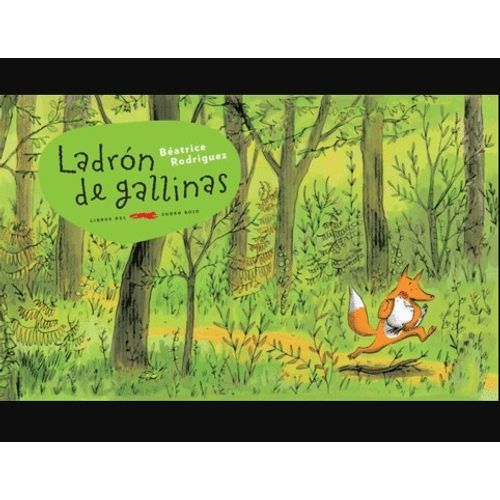 LADRON DE GALLINAS - BEATRICE RODRIGUEZ - LIBROS DEL ZORRO R