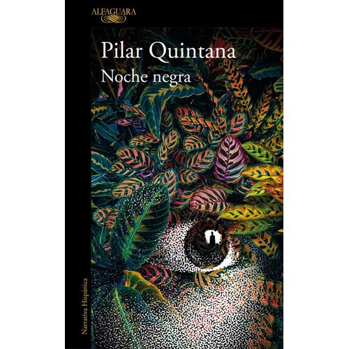 NOCHE NEGRA - PILAR QUINTANA