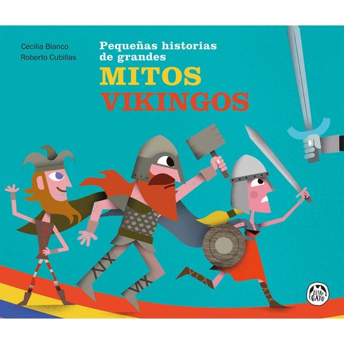 MITOS VIKINGOS - PEQUEÑAS HISTORIAS DE GRANDES MITOS - CECIL