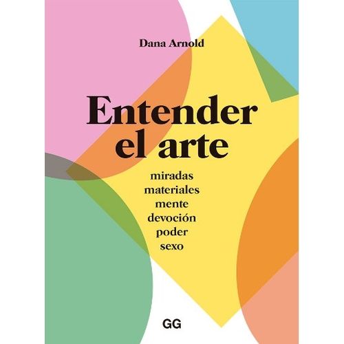 ENTENDER EL ARTE. DANA ARNOLD