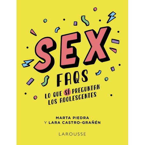 SEX FAQS - LO QUE SI PREGUNTAN LOS ADOLESCENTES - MARTA PIED