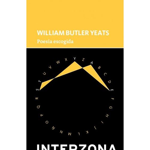 POESIA ESCOGIDA - WILLIAM BUTLER YEATS