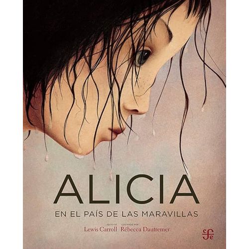 ALICIA EN EL PAIS DE LAS MARAVILLAS - CARROLL - DAUTREMER