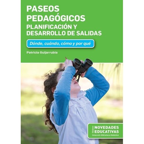 PASEOS PEDAGOGICOS - PLANIFICACION Y DESARROLLO DE SALIDAS -