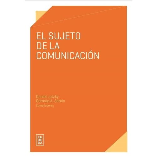 EL SUJETO DE LA COMUNICACION