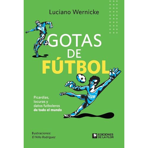GOTAS DE FUTBOL - LUCIANO WERNICKE GOTAS DE FUTBOL - LUCIANO WERNICKE