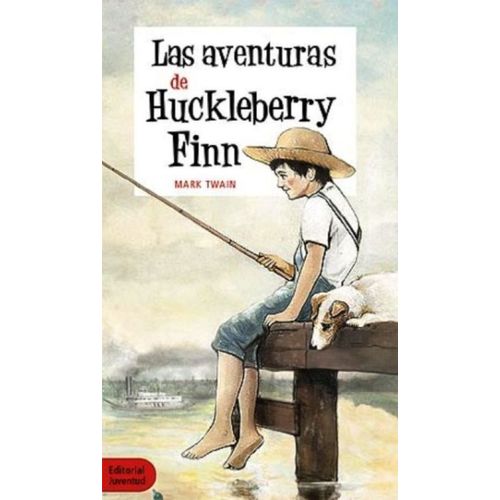 LAS AVENTURAS DE HUCKLEBERRY FIN - MARK TWAIN