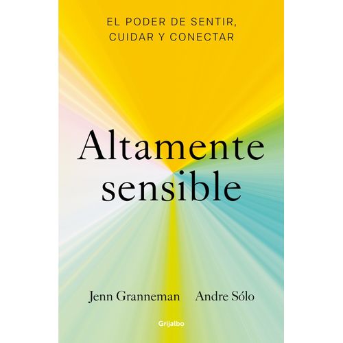 ALTAMENTE SENSIBLE - JENN GRANNEMAN / ANDRE SOLO