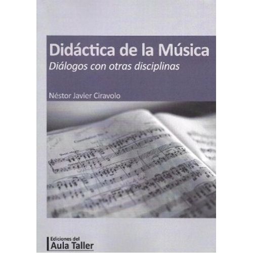 DIDACTICA DE LA MUSICA - NESTOR CIRAVOLO - DIALOGOS CON OTRA