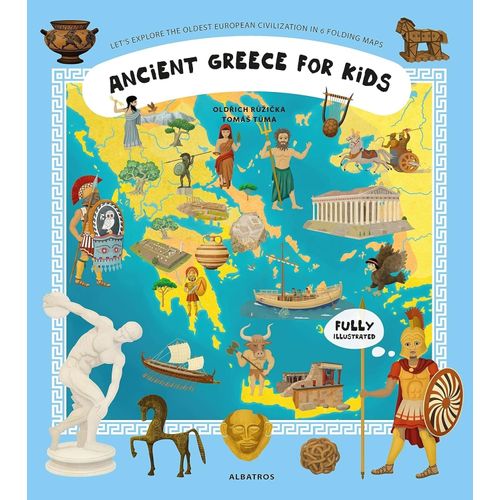 ANCIENT GREECE FOR KIDS UNFOLDING THE PAST - OLDRICH RUZICKA