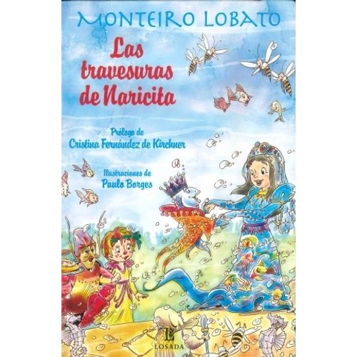 LAS TRAVESURAS DE NARICITA - MONTEIRO LOBATO - BORGES
