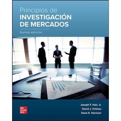 PRINCIPIOS DE INVESTIGACION DE MERCADOS 5/ED. - HAIR - ORTIN