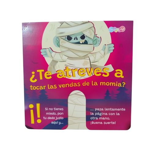 LIBRO TE ATREVES A TOCAR LAS VENDAS DE LA MOMIA?