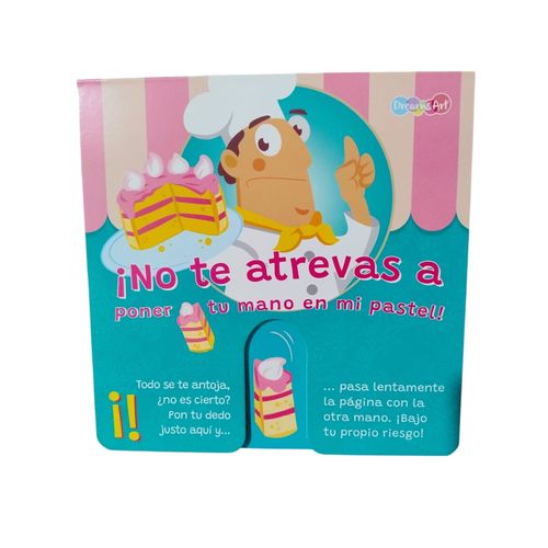 LIBRO NO TE ATREVAS A PONER TU MANO EN MI PASTEL
