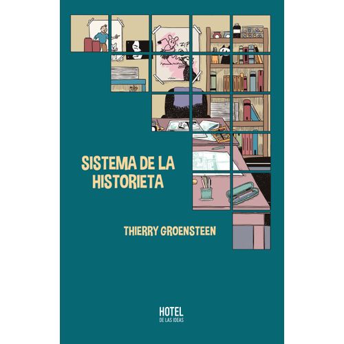 SISTEMA DE LA HISTORIETA - THIERRY GROENSTEEN