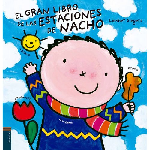 EL GRAN LIBRO DE LAS ESTACIONES DE NACHO - NACHO Y LAURA EL GRAN LIBRO DE LAS ESTACIONES DE NACHO - NACHO Y LAURA