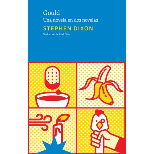 GOULD - STEPHEN DIXON
