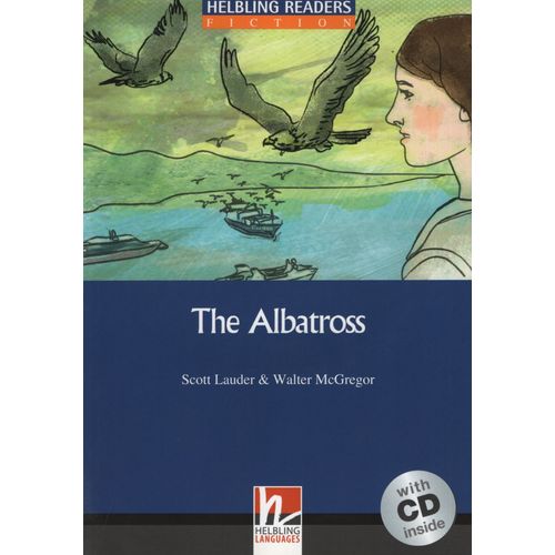 THE ALBATROSS + AUDIO CD - HELBLING READERS FICTION 5 THE ALBATROSS + AUDIO CD - HELBLING READERS FICTION 5