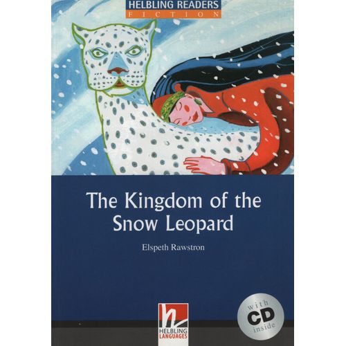 THE KINGDOM OF THE SNOW LEOPARD + AUDIO CD - HELBLING READER