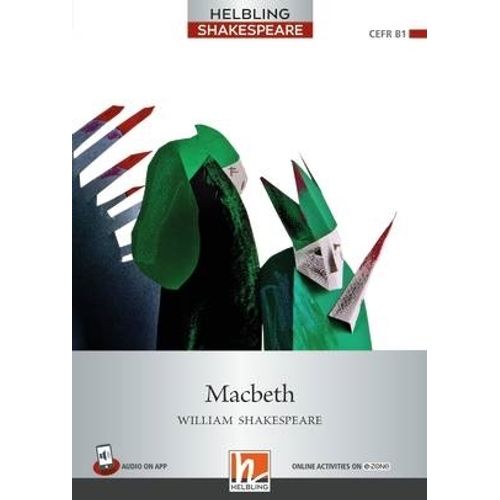 MACBETH - HELBLING SHAKESPEARE - LEVEL 5 - B1