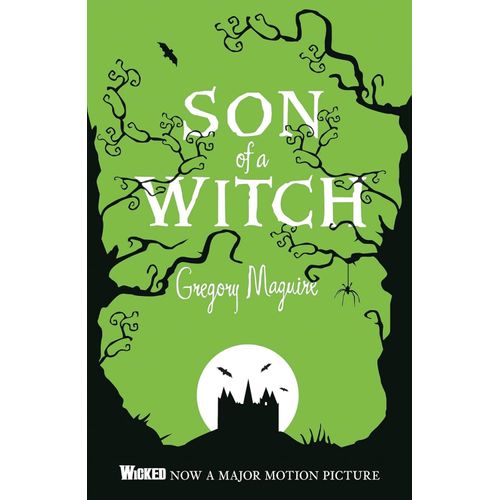 SON OF A WITCH - THE WICKED YEARS 2 - GREGORY MACGUIRE