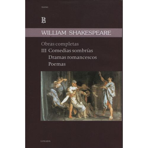 OBRAS COMPLETAS TOMO III COMEDIAS SOMBRIAS , DRAMAS ROMANCES