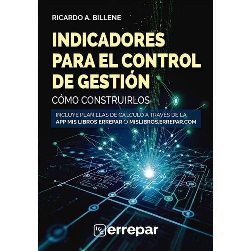 INDICADORES PARA EL CONTROL DE GESTION - COMO CONSTRUIRLOS
