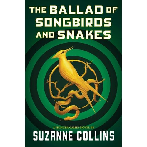 BALLAD OF SONGBIRDS AND SNAKES - SUZANNE COLLINS