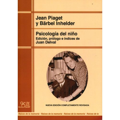 PSICOLOGIA DEL NIÑO - JEAN PIAGET - BARBEL INHELDER