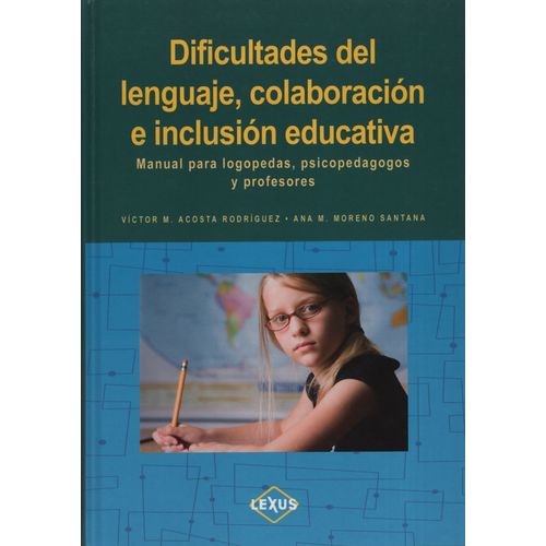 DIFICULTADES DEL LENGUAJE, COLABORACION E INCLUSION EDUCATIV